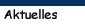 Aktuelles